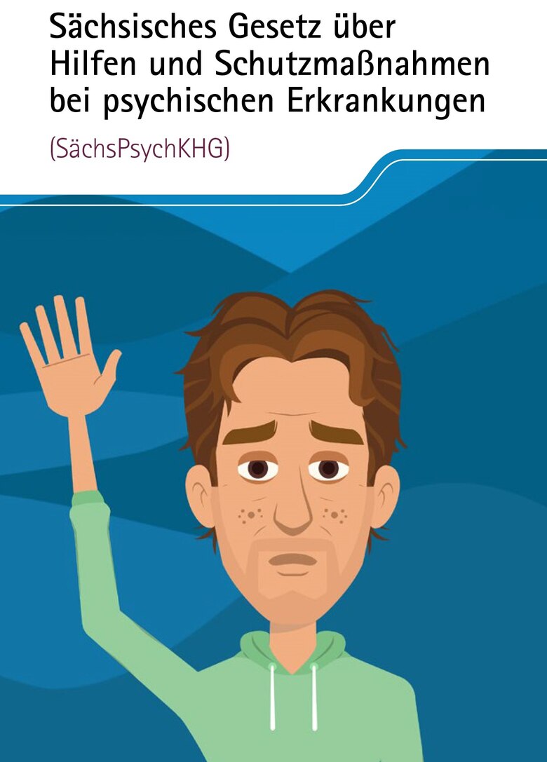 Illustration Mann mit erhobener Hand vor blauem Hintergrund. Titel: Sächsisches Gesetz über Hilfen bei psychischen Erkrankungen.
